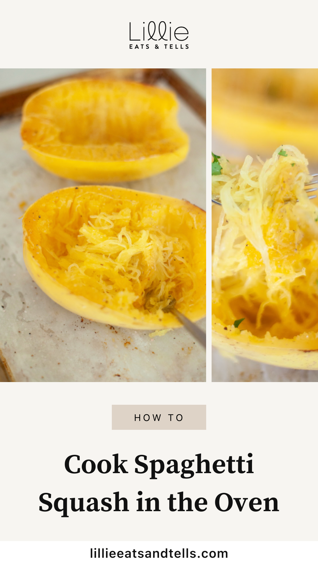 How to Cook Spaghetti Squash in the Oven Lillie Eats and Tells