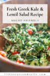Pinterest pin for greek chopped kale and lentil salad.